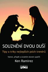 Souznění dvou duší - Tipy a triky nejlepších psích trenérů Souznění dvou duší - Tipy a triky nejlepších psích trenérů