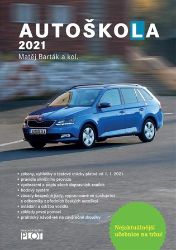 Autoškola 2021 - Matěj Barták,kolektiv autorů - Učebnice a jazyky Autoškola 2021