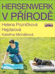 Hersenwerk v přírodě - Helena Pozníčková Hejzlarová - Psi Hersenwerk v přírodě