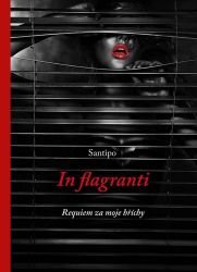 In flagranti - Requiem za moje hříchy In flagranti - Requiem za moje hříchy