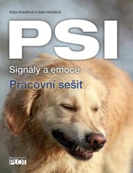 PSI Signály a emoce - Pracovní sešit - Gabi Maue,Katja Krauß - Psi PSI Signály a emoce - Pracovní sešit