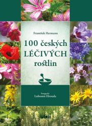 100 českých léčivých rostlin 100 českých léčivých rostlin