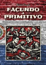 Facundo a Primitivo - Roman Casado - Romány Facundo a Primitivo