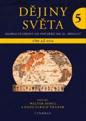Dějiny světa 5 - Walter Demel,Hans-Ulrich Thamer - Literatura faktu Dějiny světa 5