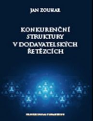 Konkurenční struktury v dodavatelských řetězcích Konkurenční struktury v dodavatelských řetězcích