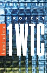 Projekt 1WTC - Friedrich von Borries - Thrillery Projekt 1WTC