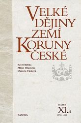 Velké dějiny zemí Koruny české XI./a Velké dějiny zemí Koruny české XI./a