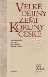 Velké dějiny zemí Koruny české XI./b Velké dějiny zemí Koruny české XI./b
