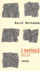 Z papírků - Karel Bartošek - Česká a slovenská beletrie Z papírků