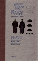 Velké dějiny zemí Koruny české: Právo Velké dějiny zemí Koruny české: Právo