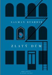 Zlatý dům - Salman Rushdie - Romány Zlatý dům