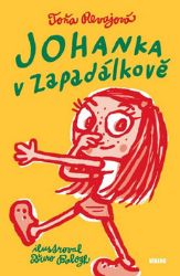 Johanka v Zapadálkově - Toňa Revajová - Romány pro dívky Johanka v Zapadálkově