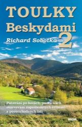 Toulky Beskydami 2 - Putování po horách, památkách, objevování zapomenutých řemesel a pozo