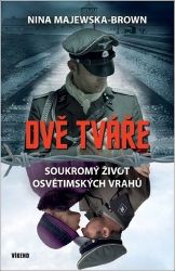 Dvě tváře - Soukromý život osvětimských vrahů Dvě tváře - Soukromý život osvětimských vrahů
