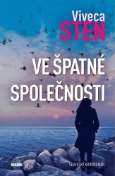 Ve špatné společnosti - Viveca Sten - Světové detektivky Ve špatné společnosti
