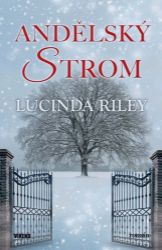 Andělský strom - Lucinda Riley - Romány Andělský strom