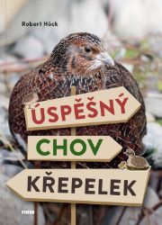 Úspěšný chov křepelek Úspěšný chov křepelek