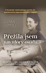 Přežila jsem navzdory osudu - Joanne Jowell - Literatura faktu Přežila jsem navzdory osudu