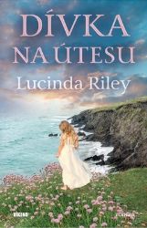 Dívka na útesu - Lucinda Riley - Světová beletrie Dívka na útesu