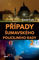 Případy šumavského policejního rady 2 - České a slovenské detektivky Případy šumavského policejního rady 2