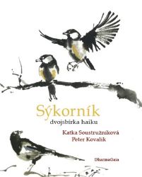 Sýkorník - dvojsbírka haiku Sýkorník - dvojsbírka haiku