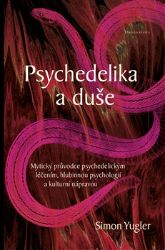 Psychedelika a duše Psychedelika a duše