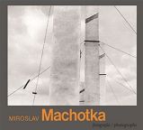 Miroslav Machotka - Antonín Dufek - Umění a architektura Miroslav Machotka