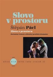 Slovo v prostoru - Štěpán Pácl - Divadlo a film Slovo v prostoru