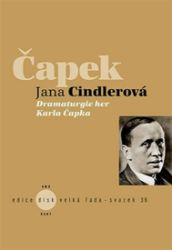 Dramaturgie her Karla Čapka - Jana Cindlerová - Divadlo a film Dramaturgie her Karla Čapka