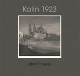 Jaromír Funke - Kolín 1923 - Jaroslav Pejša,Antonín Dufek,Jaromír Funke - Umění a architektura Jaromír Funke - Kolín 1923