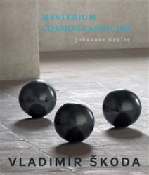 Mysterium Cosmographicum - Enrico Crispolti,Miroslava Hájek,César,Jean-Louis Prat - Umění a architektura Mysterium Cosmographicum