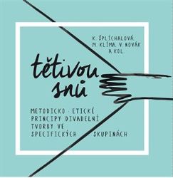 Tětivou snů - Vladimír Novák,Miloslav Klíma - Divadlo a film Tětivou snů