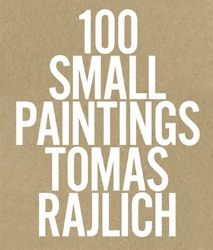 100 Small Paintings 100 Small Paintings