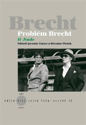 Problém Brecht II - Jinde - Jaroslav Vostrý - Divadlo a film Problém Brecht II - Jinde