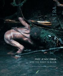 Ultra. Proč je noc černá. Why The Night is Black Ultra. Proč je noc černá. Why The Night is Black