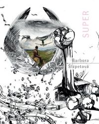 Super - Barbora Šlapetová - Knihy o módě, umění a designu v angličtině Super