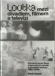 Loutka mezi divadlem, filmem a televizí Loutka mezi divadlem, filmem a televizí