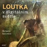 Loutka v digitálním světle