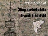 Erika Bornová - Stíny horkého léta Traudi Schönfeld - Erika Bornová - Knihy o umění v angličtině Erika Bornová - Stíny horkého léta Traudi Schönfeld
