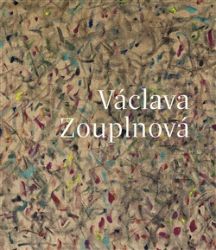 Václava Zouplnová - Jiří Tichý,Václava Zouplnová - Osobnosti umění Václava Zouplnová