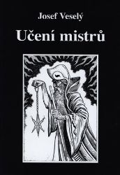 Učení mistrů - Josef Veselý - Astrologie, horoskopy Učení mistrů