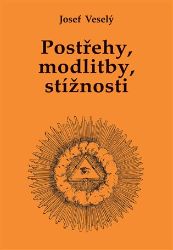 Postřehy, modlitby, stížnosti Postřehy, modlitby, stížnosti