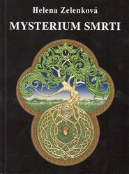Mysterium smrti - Helena Zelenková - Filozofie Mysterium smrti