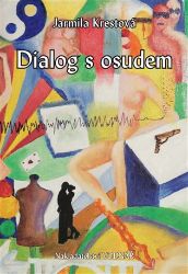 Dialog s osudem - Jarmila Krestová - Naučná literatura Dialog s osudem