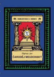 Čaroděj Meudonský - Eliphas Lévi - Esoterika a duchovno Čaroděj Meudonský