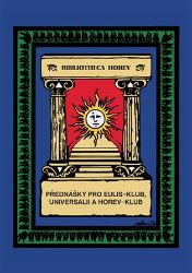 Přednášky pro Eulis-klub, Universalii a Horev-klub Přednášky pro Eulis-klub, Universalii a Horev-klub