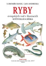 Ryby evropských vod v ilustracích Květoslava Híska - Jan Andreska,Lubomír Hanel - Učebnice a jazyky Ryby evropských vod v ilustracích Květoslava Híska