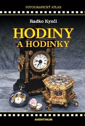 Hodiny a hodinky - Radko Kynčl - Umění a architektura Hodiny a hodinky