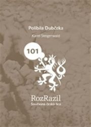 Políbila Dubčeka - Karel Steigerwald - Divadlo a film Políbila Dubčeka