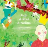 Král & král & rodina Král & král & rodina